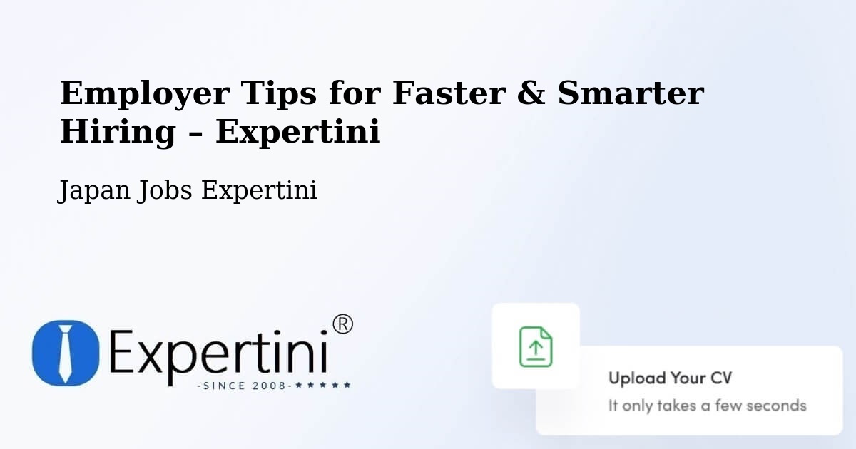 Employer Tips for Hiring & Recruitment – Yaita Shi - Yaita Shi, Japan Jobs Expertini